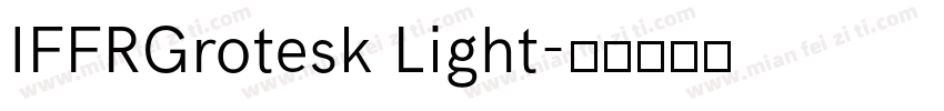 IFFRGrotesk Light字体转换